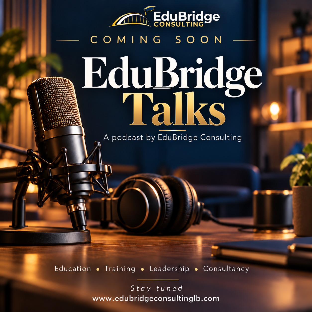 EduBridge Talks podcast coming soon by EduBridge Consulting
